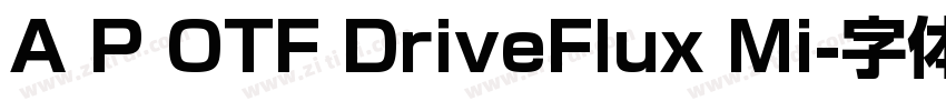 A P OTF DriveFlux Mi字体转换